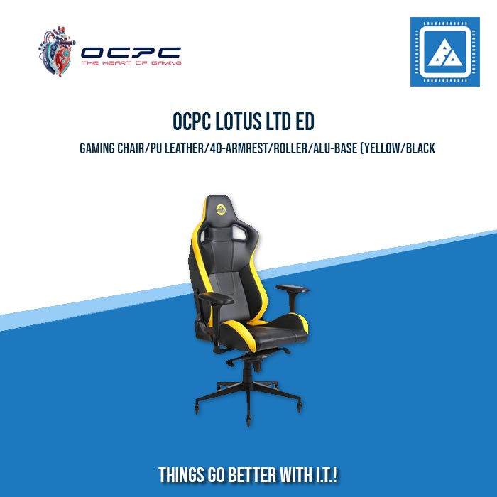 OCPC LOTUS LTD ED GAMING CHAIR/PU LEATHER/4D-ARMREST/ROLLER/ALU-BASE (YELLOW/BLACK) OCPC LOTUS LTD ED GAMING CHAIR/PU LEATHER/4D-ARMREST/ROLLER/ALU-BASE (YELLOW/BLACK)